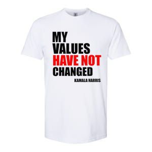 Kamala Harris My Values Have Not Changed Softstyle CVC T-Shirt