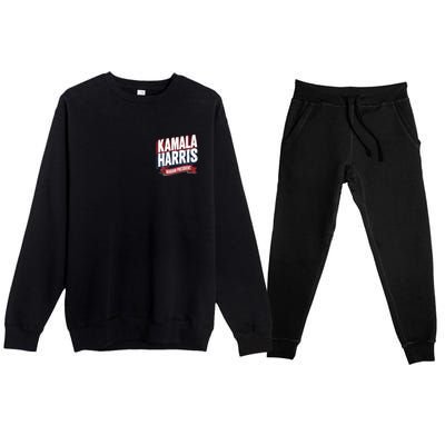 Kamala Harris Madam President Front And Back Premium Crewneck Sweatsuit Set