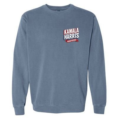 Kamala Harris Madam President Front And Back Garment-Dyed Sweatshirt