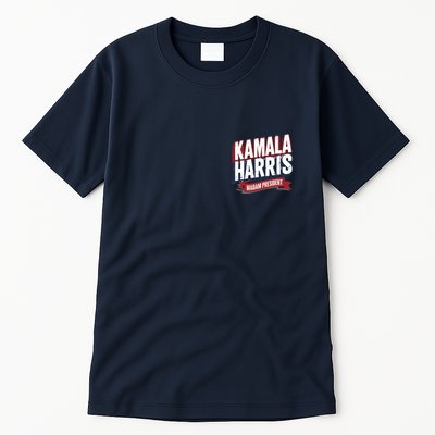 Kamala Harris Madam President Front And Back Tall T-Shirt