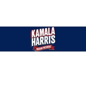 Kamala Harris Madam President Front And Back Bumper Sticker