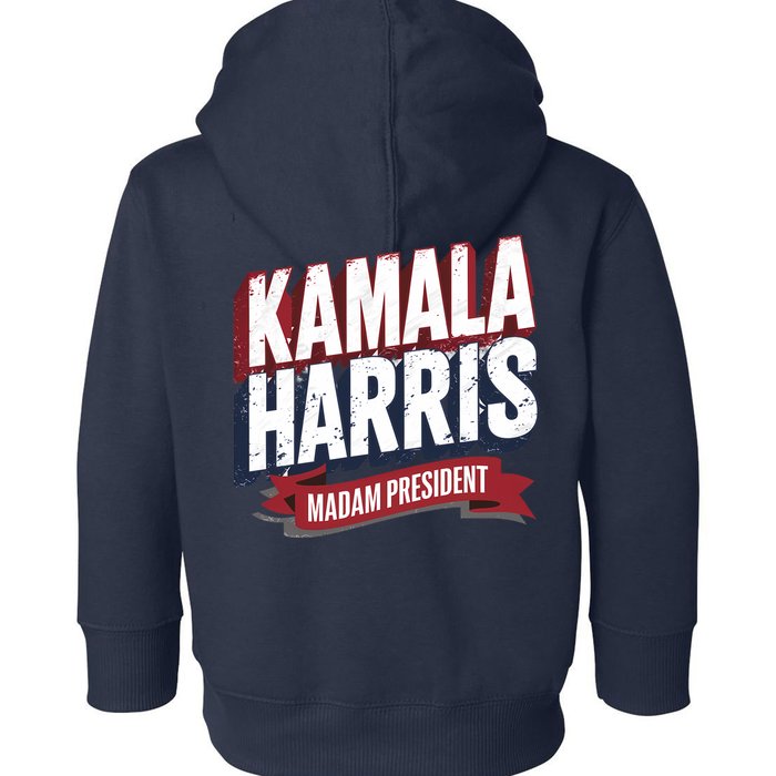 Kamala Harris Madam President Front And Back Toddler Hoodie