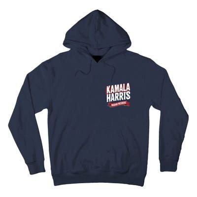 Kamala Harris Madam President Front And Back Tall Hoodie