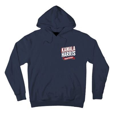 Kamala Harris Madam President Front And Back Tall Hoodie