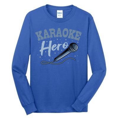 Karaoke Hero Microphone Singer Ktv Music Lover Great Gift Tall Long Sleeve T-Shirt