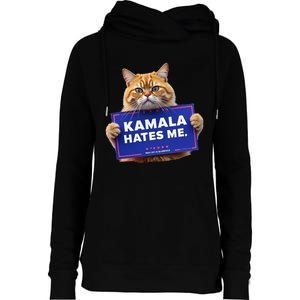 Kamala Hates Me Funny Political Saying Womens Funnel Neck Pullover Hood