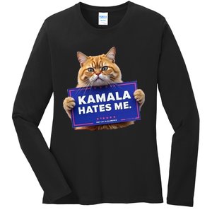 Kamala Hates Me Funny Political Saying Ladies Long Sleeve Shirt