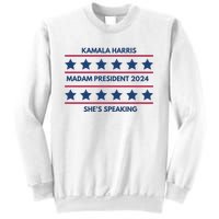 Kamala Harris Madam President 2024 SheS Speaking Sweatshirt