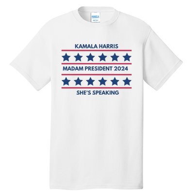 Kamala Harris Madam President 2024 SheS Speaking Tall T-Shirt