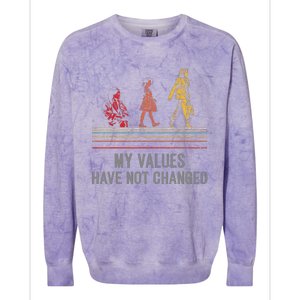 Kamala Harris My Values Have Not Changed President 47th 2024 Colorblast Crewneck Sweatshirt