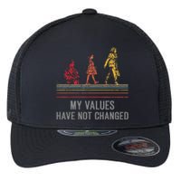 Kamala Harris My Values Have Not Changed President 47th 2024 Flexfit Unipanel Trucker Cap