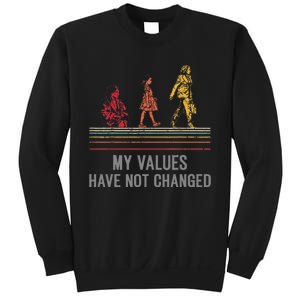 Kamala Harris My Values Have Not Changed President 47th 2024 Sweatshirt