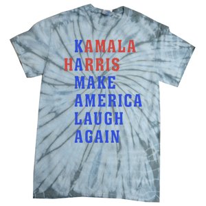 Kamala Harris Madam President Make America Laugh Again 2024 Tie-Dye T-Shirt