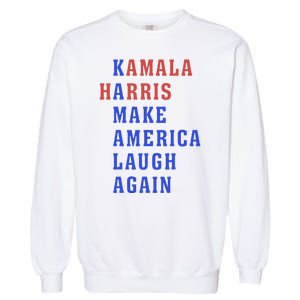 Kamala Harris Madam President Make America Laugh Again 2024 Garment-Dyed Sweatshirt