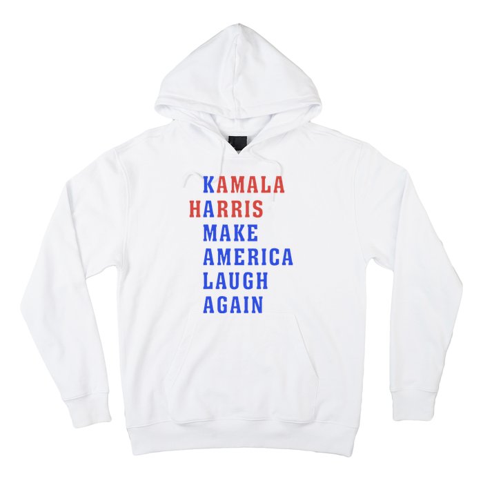 Kamala Harris Madam President Make America Laugh Again 2024 Hoodie