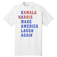 Kamala Harris Madam President Make America Laugh Again 2024 Tall T-Shirt