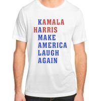 Kamala Harris Madam President Make America Laugh Again 2024 Adult ChromaSoft Performance T-Shirt