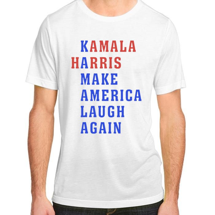 Kamala Harris Madam President Make America Laugh Again 2024 Adult ChromaSoft Performance T-Shirt