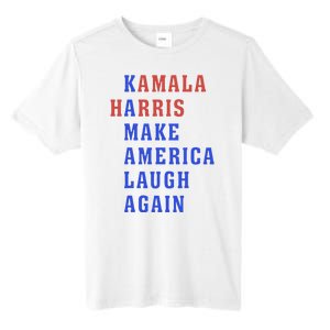 Kamala Harris Madam President Make America Laugh Again 2024 Tall Fusion ChromaSoft Performance T-Shirt