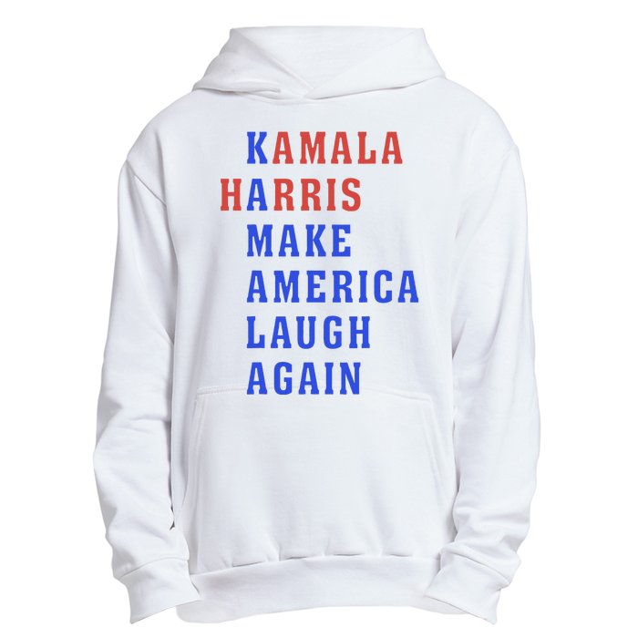 Kamala Harris Madam President Make America Laugh Again 2024 Urban Pullover Hoodie