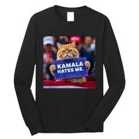 Kamala Hates Me Funny Political Saying Cat Lover Long Sleeve Shirt