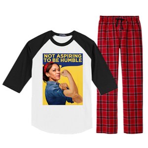 Kamala Harris Not Aspiring To Be Humble Raglan Sleeve Pajama Set