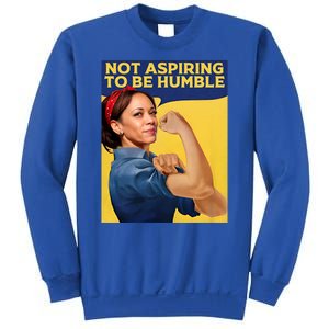 Kamala Harris Not Aspiring To Be Humble Sweatshirt