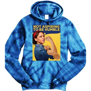 Kamala Harris Not Aspiring To Be Humble Tie Dye Hoodie