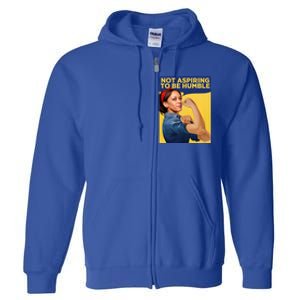 Kamala Harris Not Aspiring To Be Humble Full Zip Hoodie