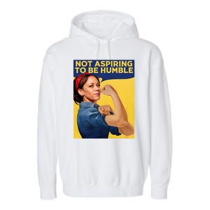 Kamala Harris Not Aspiring To Be Humble Garment-Dyed Fleece Hoodie