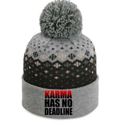 Karma Has No Deadline The Baniff Cuffed Pom Beanie