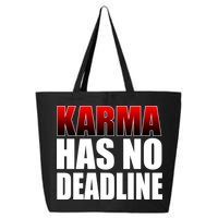 Karma Has No Deadline 25L Jumbo Tote