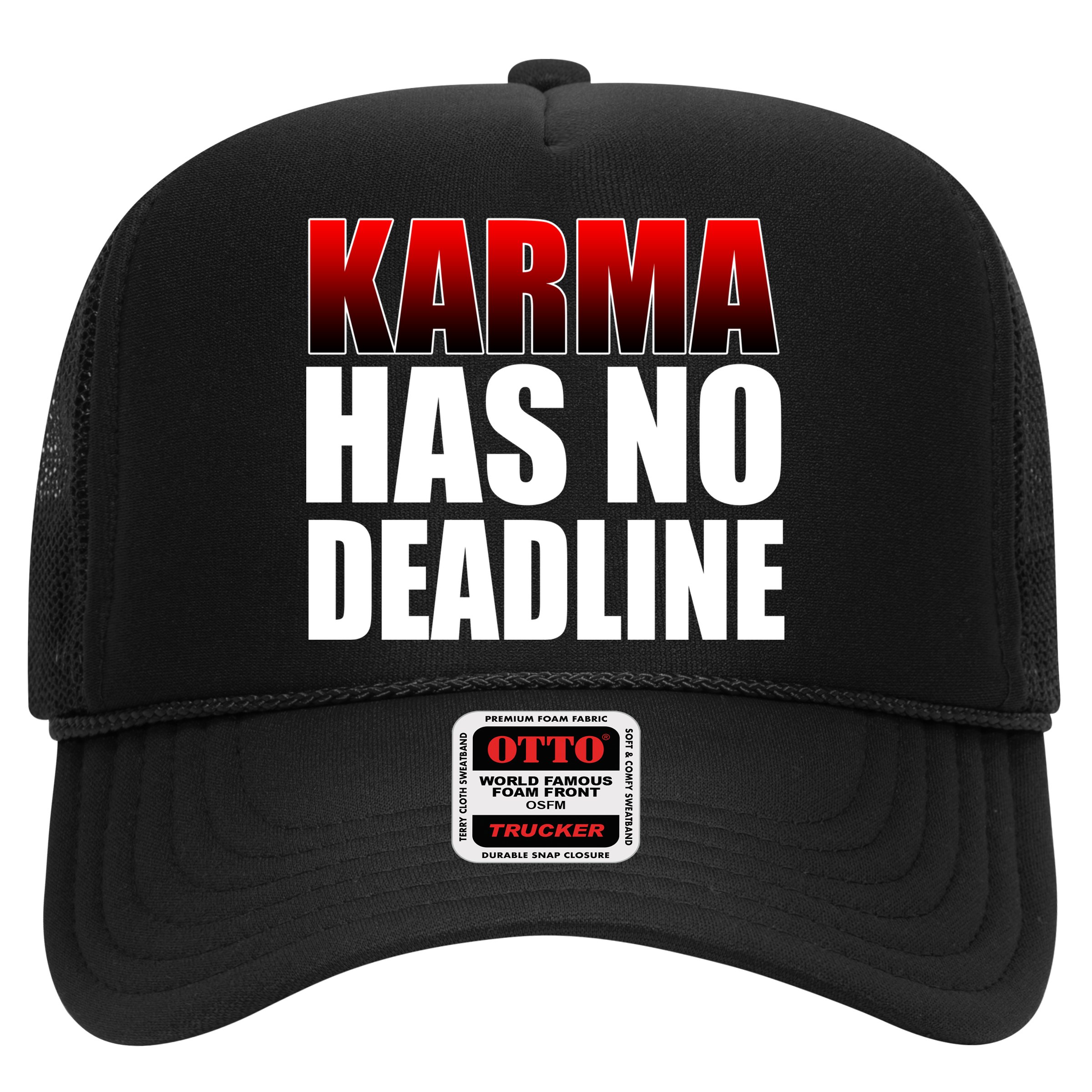 Karma Has No Deadline Hat