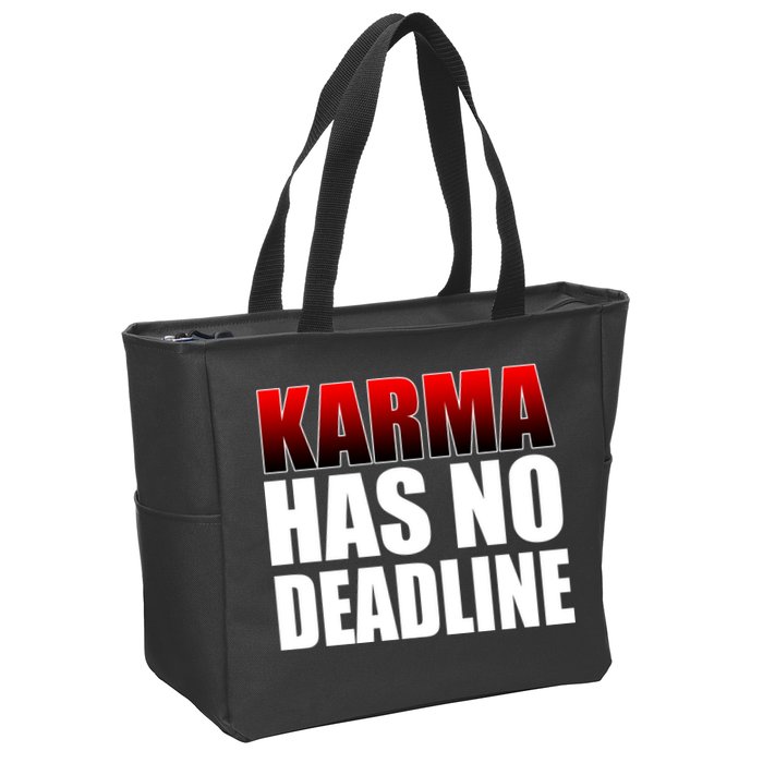 Karma Has No Deadline Zip Tote Bag