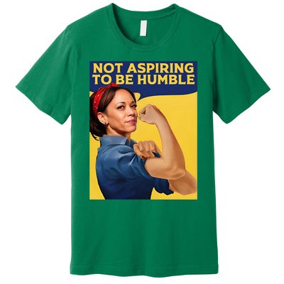 Kamala Harris Not Aspiring To Be Humble Premium T-Shirt