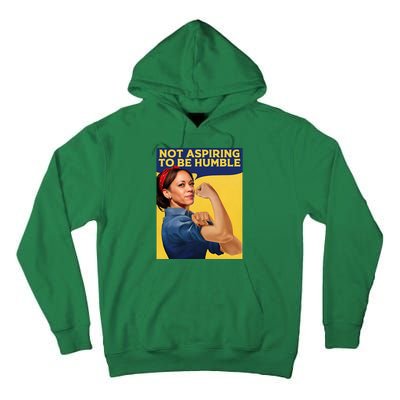 Kamala Harris Not Aspiring To Be Humble Tall Hoodie