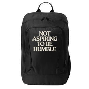 Kamala Harris Not Aspiring To Be Humble City Backpack