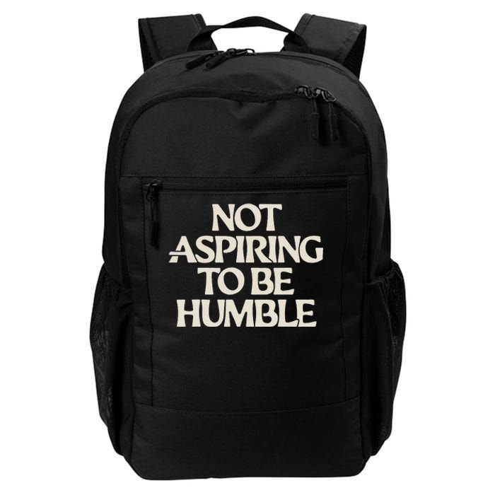 Kamala Harris Not Aspiring To Be Humble Daily Commute Backpack