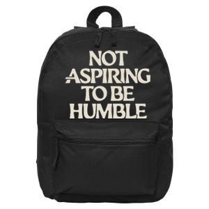 Kamala Harris Not Aspiring To Be Humble 16 in Basic Backpack