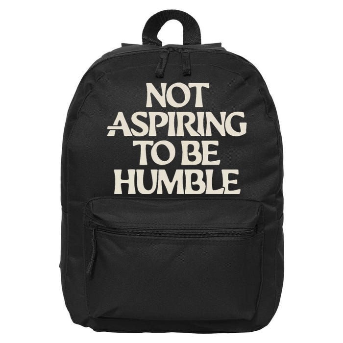 Kamala Harris Not Aspiring To Be Humble 16 in Basic Backpack