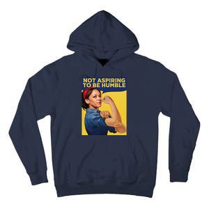 Kamala Harris Not Aspiring To Be Humble Tall Hoodie