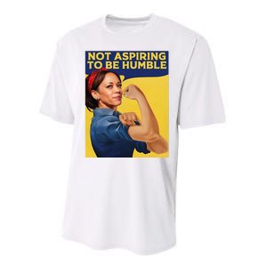 Kamala Harris Not Aspiring To Be Humble Performance Sprint T-Shirt