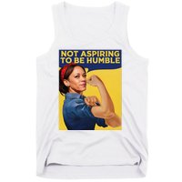 Kamala Harris Not Aspiring To Be Humble Tank Top