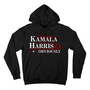 Kamala Harris Obviously 2024 Tall Hoodie