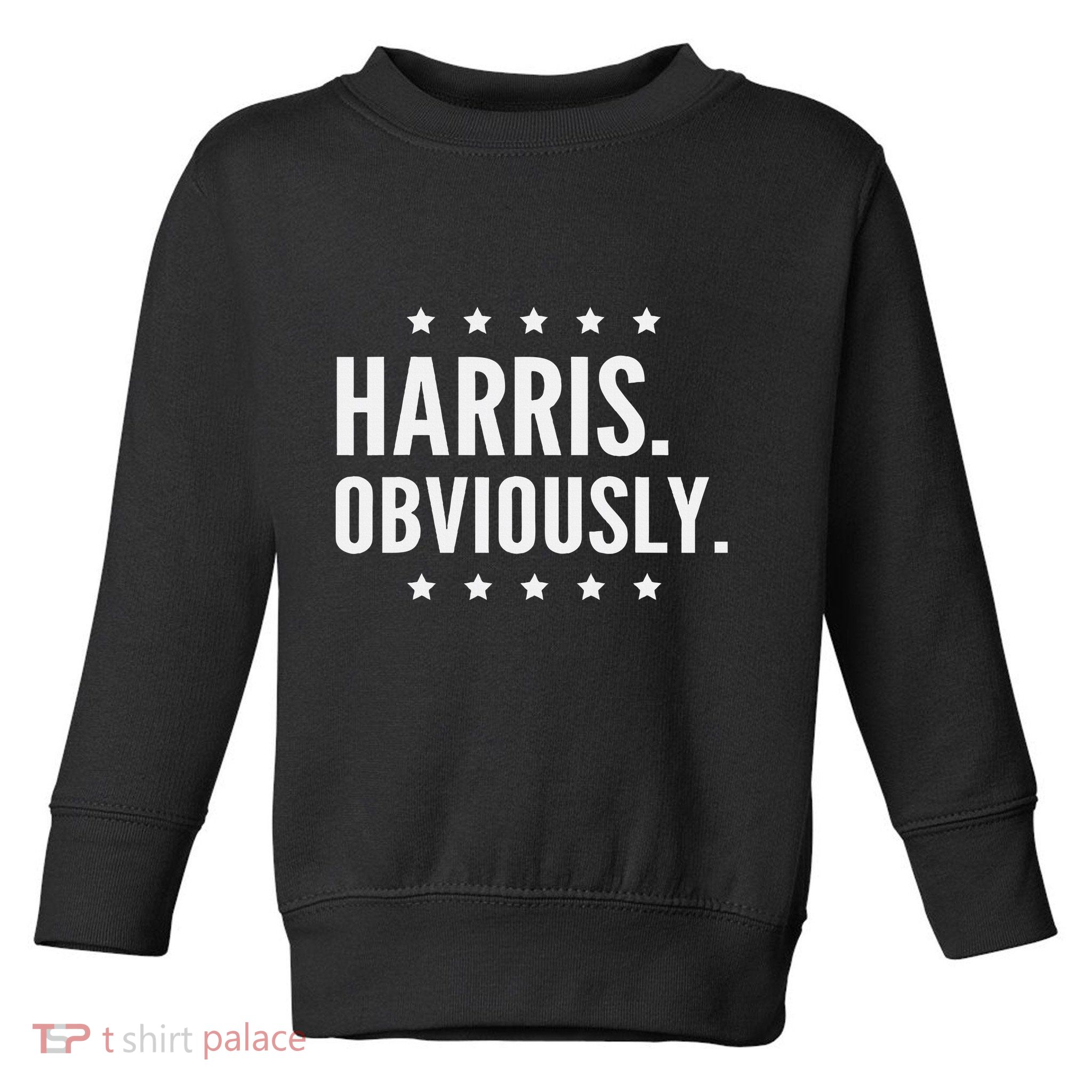 Kamala Harris Obviously 2024 Toddler Sweatshirt
