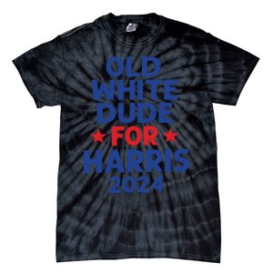 Kamala Harris Old White Dudes For Harris Funny Political Tie-Dye T-Shirt