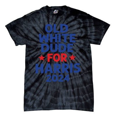 Kamala Harris Old White Dudes For Harris Funny Political Tie-Dye T-Shirt