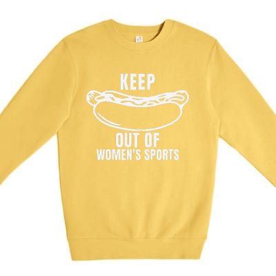 Keep Hotdogs Out Of Women Sports Trump Fans Premium Crewneck Sweatshirt