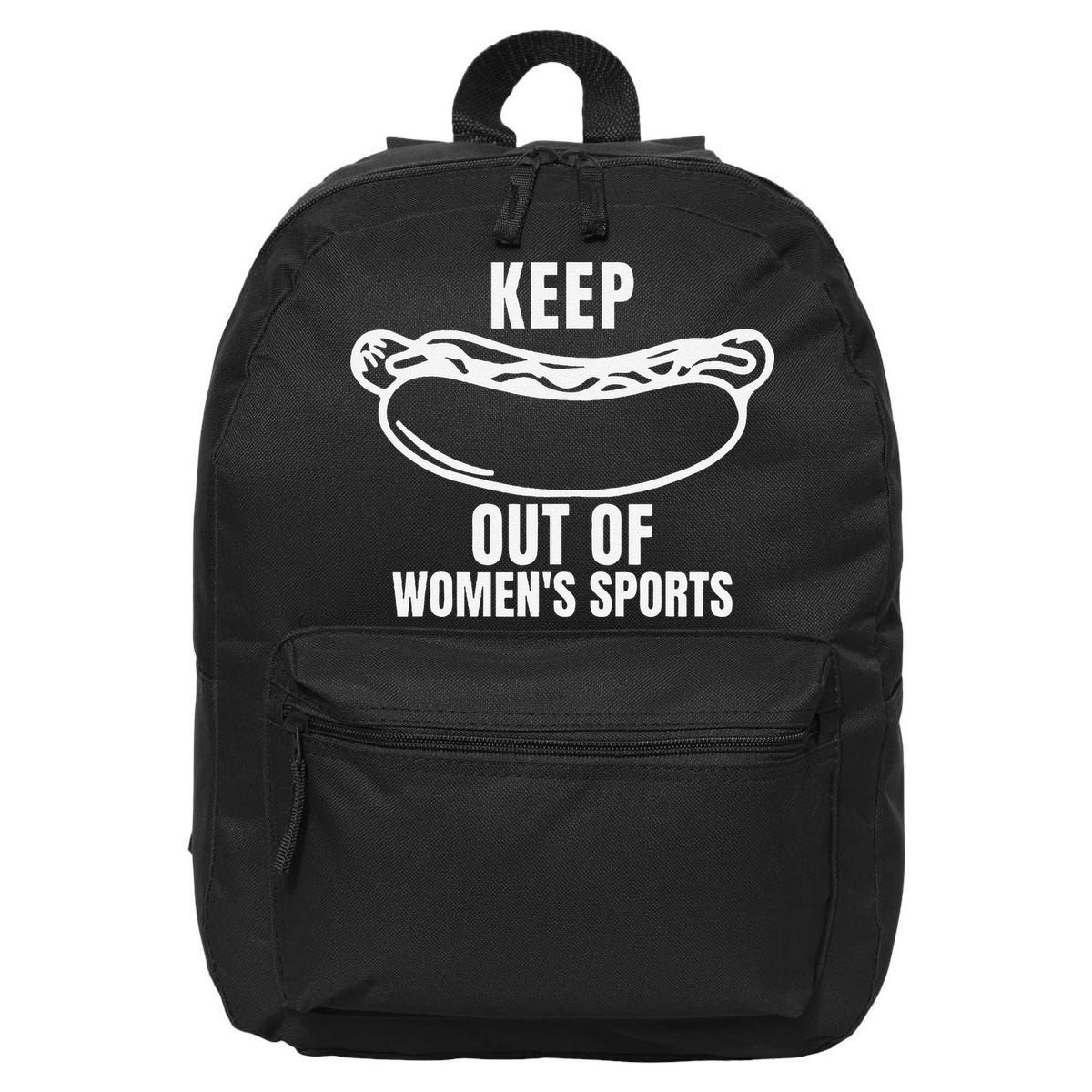 Keep Hotdogs Out Of Women Sports Trump Fans 16 in Basic Backpack