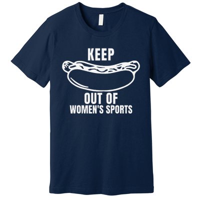 Keep Hotdogs Out Of Women Sports Trump Fans Premium T-Shirt